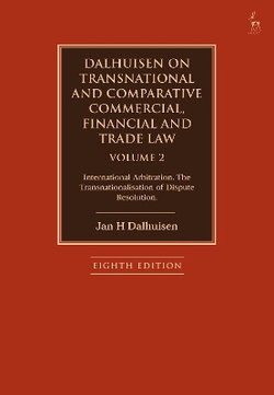 Dalhuisen on Transnational and Comparative Commercial, Financial and Trade Law Volume 2