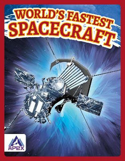 World&amp;apos;s Fastest Spacecraft
