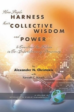 How People Harness Their Collective Wisdom and Power
