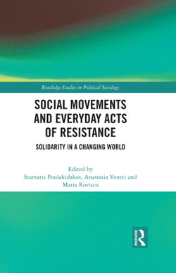 Social Movements and Everyday Acts of Resistance Social Movements and Everyday Acts of Resistance