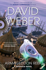Off Armageddon Reef: A Safehold Novel 1