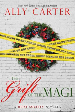 A Heist Society Christmas Story: The Grift of the Magi