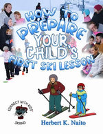 How to Prepare for Your Child's First Ski Lesson