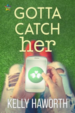 Gotta Catch Her