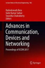 Advances in Communication, Devices and Networking