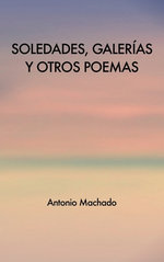 Soledades, galerias y otros poemas
