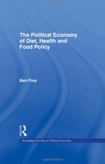 The Political Economy of Diet, Health and Food Policy