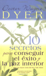 10 Secretos para Conseguir el Exito y la paz interior