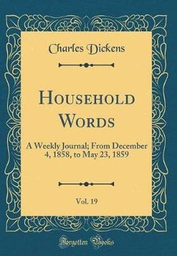 Household Words, Vol. 19