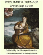 Poems of Arthur Hugh Clough