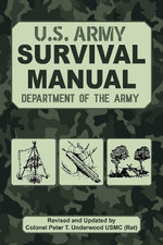 The Official U. S. Army Survival Manual Updated