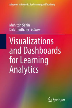 Visualizations and Dashboards for Learning Analytics Visualizations and Dashboards for Learning Analytics
