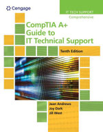 CompTIA A+ Guide to IT Technical Support, 10th Edition