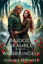 Bridget Bramble and the Wandering Elf