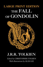 The Fall of Gondolin (Large Print)
