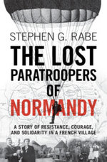 The Lost Paratroopers of Normandy