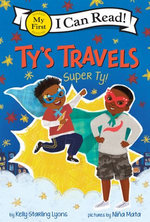 Ty’s Travels: Super Ty!