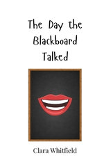 The Day the Blackboard Talked