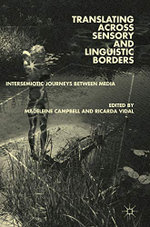 Translating across Sensory and Linguistic Borders
