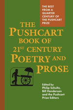 The Pushcart Book of Twenty-First Century Poetry and Prose