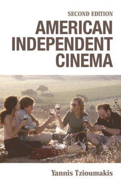 American Independent Cinema American Independent Cinema