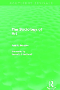 The Sociology of Art (Routledge Revivals)