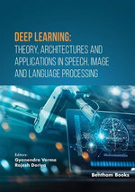 Deep Learning: Theory, Architectures and Applications in Speech, Image and Language Processing