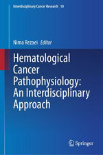 Hematological Cancer Pathophysiology: An Interdisciplinary Approach