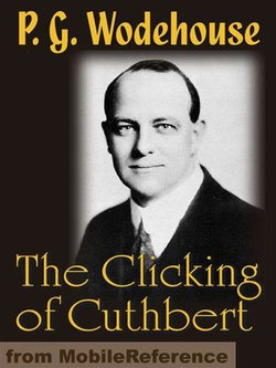 The Clicking Of Cuthbert (Mobi Classics)