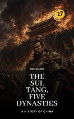 The Sui, Tang, Five Dynasties: A History of China