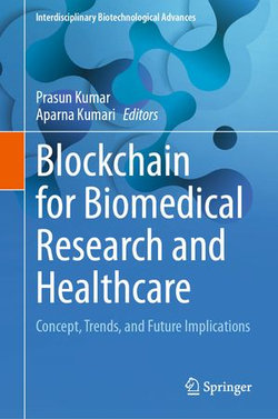 Blockchain for Biomedical Research and Healthcare Blockchain for Biomedical Research and Healthcare