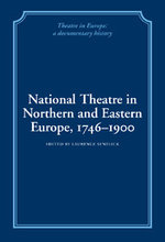 National Theatre in Northern and Eastern Europe, 1746-1900