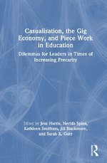 Casualisation, the Gig Economy, and Piece Work in Education