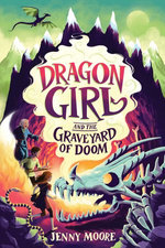 Dragon Girl and the Graveyard of Doom