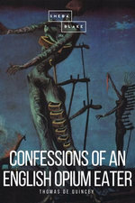 Confessions of an English Opium Eater