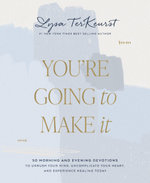 You're Going to Make It