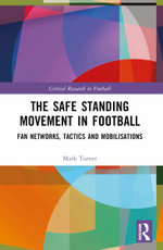 The Safe Standing Movement in Football