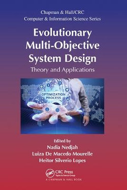 Evolutionary Multi-Objective System Design Evolutionary Multi-Objective System Design