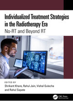 Individualized Treatment Strategies in the Radiotherapy Era