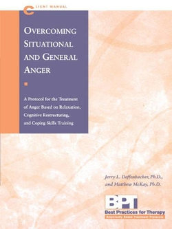 Overcoming Situational and General Anger Overcoming Situational and General Anger