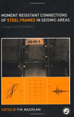 Moment Resistant Connections of Steel Frames in Seismic Areas