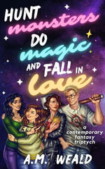 Hunt Monsters, Do Magic, and Fall in Love