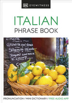 Italian - Eyewitness Travel Phrase Book