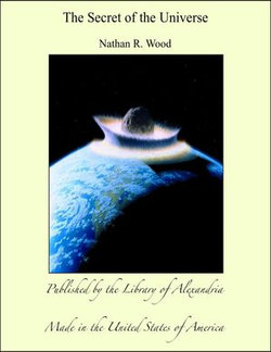 The Secret of the Universe
