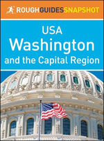 Washington and the Capital Region (Rough Guides Snapshot USA)