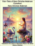 Fairy Tales of Hans Christian Andersen (Complete)