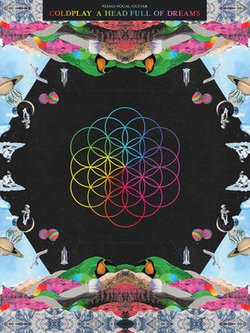 Coldplay - A Head Full of Dreams Songbook