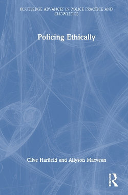Policing Ethically Policing Ethically