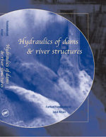 Hydraulics of Dams and River Structures