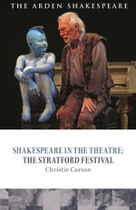 Shakespeare in the Theatre: the Stratford Festival